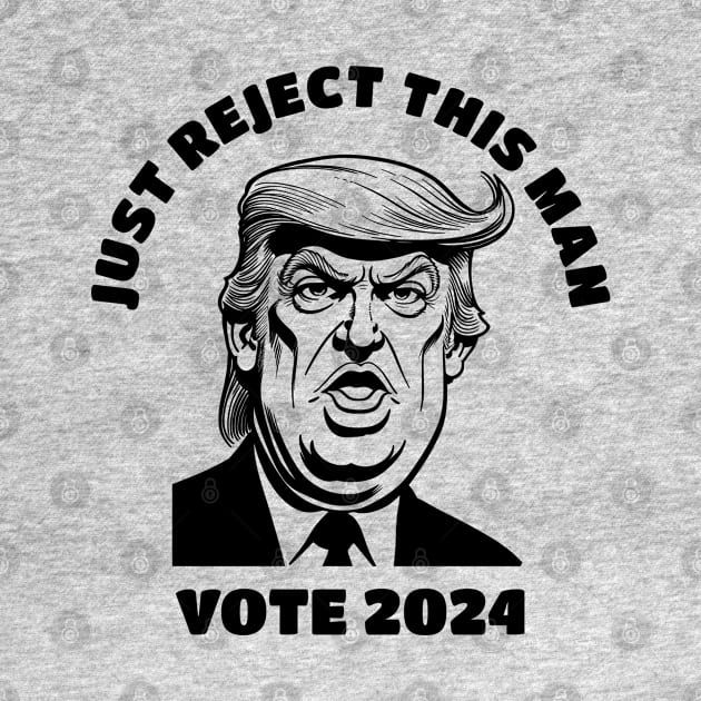 Just Reject Election 2024 by Manzo Carey